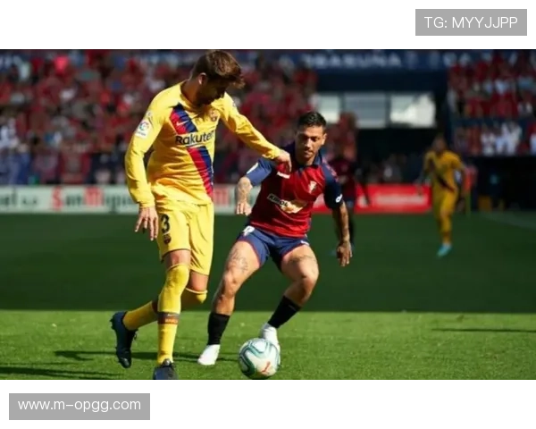 奥萨苏纳高位逼抢对阵皇家社会控球反击，中场成胜负关键